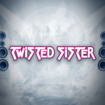 Sloturi Twisted Sister